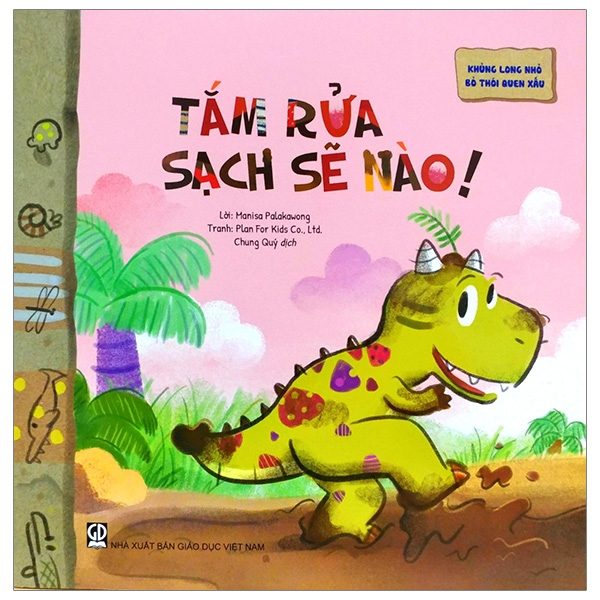 Sách - Tắm Rửa Sạch Sẽ Nào (Thuộc bộ Khủng Long Nhỏ Bỏ Thói Quen Xấu)