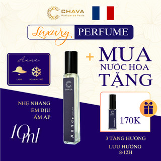 Nước Hoa Nữ - Nước Hoa CHAVA Luxury ANNE 10ml Chính Hãng - theo Tiêu Chuẩn Pháp (Lưu Hương 8-12H)