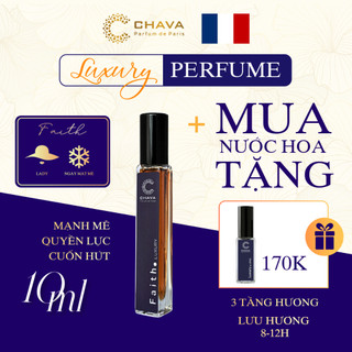 Nước Hoa Uninex - Nước Hoa CHAVA Luxury FAITH 10ml Chính Hãng, theo Tiêu Chuẩn Pháp (Lưu Hương 8-12H))