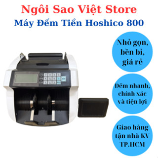 Máy Đếm Tiền Hoshico 800 Ngôi Sao Việt Store - Công Nghệ Nhật Bản Mới Nhất, Kiểm Gi.ả UV, Tổng Tiền Từng Mệnh Giá