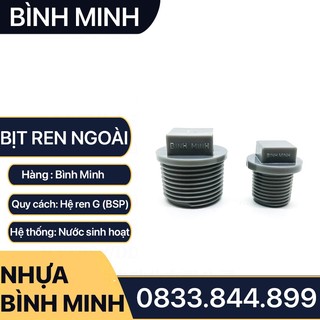 Bít & Bịt Nhựa PVC Ren Ngoài 21 27 34 - Thương Hiệu Ống Nhựa Bình Minh
