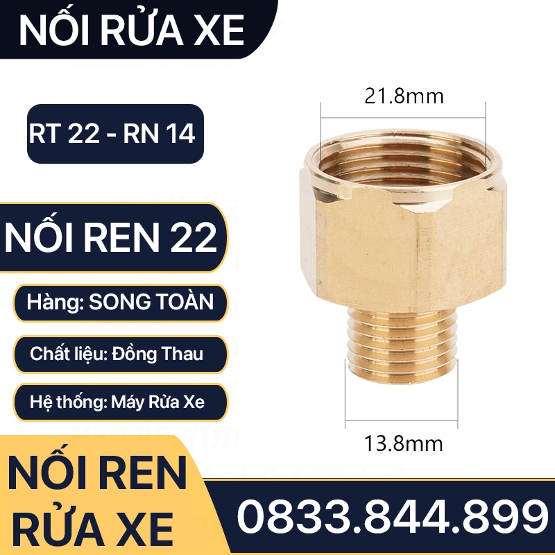 Nối Ren 22 Rửa Xe, Đầu Nối Áp Lực Máy Rửa Xe Ren 22 - 21, 22 - 17, 22 - 14, 22 - 13mm Đồng Thau
