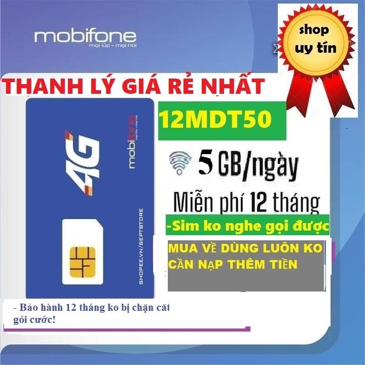 Sim 4G Mobifone 12mdt50, 5Gb/ngày MIỄN PHÍ 12 THÁNG -ko cần nạp tiền- Chính hãng