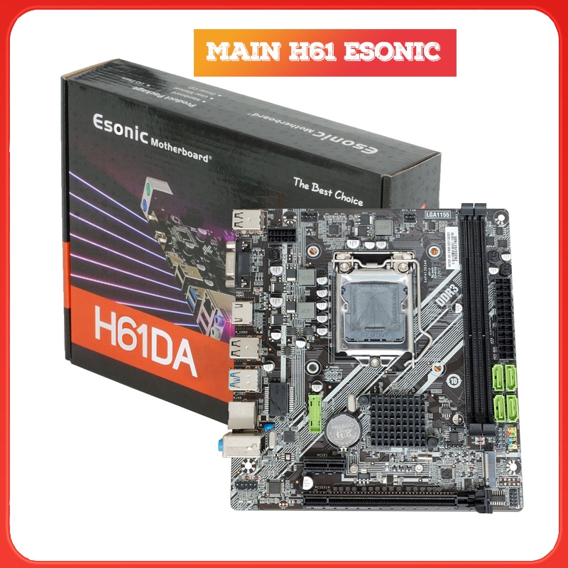 Mainboard h61 esonic ddr3 lga 1155 mới kèm hộp màu