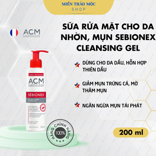 Sữa rửa mặt da dầu ACM Sebionex Cleansing Gel 200ml, gel rửa mặt da mụn | Miền Thảo Mộc Shop