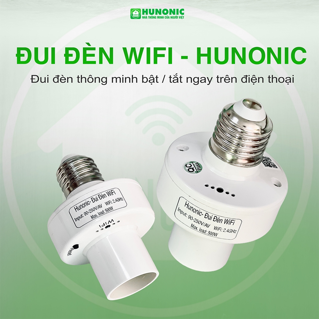 Đui Đèn Wifi Hunonic, Hẹn Giờ Tự Động, Điều Khiển Từ Xa Qua Điện Thoại - HNSPWF