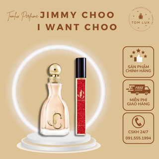 (MẪU THỬ) Nước Hoa Nữ J.M.C I Want Choo EDP TomLux 10ml