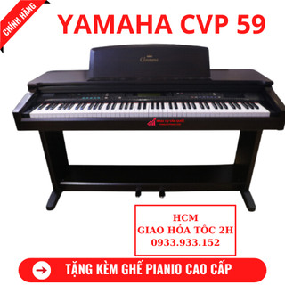 Đàn piano điện yamaha cvp 59 + tặng kèm ghế piano yamaha cao cấp