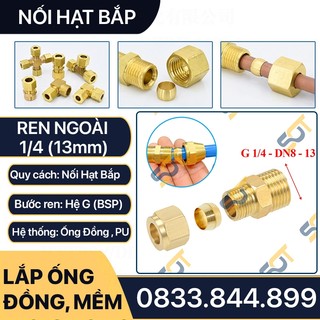 Thẳng Hạt Bắp 1/4 (13) Ren Ngoài Siết Hạt Bắp & Nhẫn Dùng Nối Ống Nhựa Pu & Ống Đồng - Compression Male Fitting