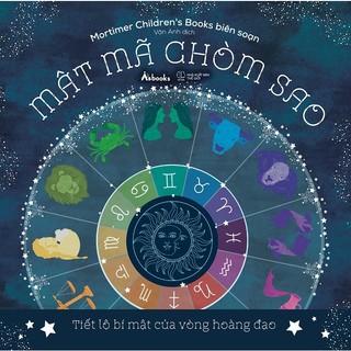Sách - MẬT MÃ CHÒM SAO - Tiết Lộ Bí Mật Của Vòng Hoàng Đạo