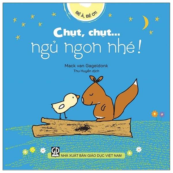 Sách - Chụt, chụt...ngủ ngon nhé (Thuộc bộ Bé à, bé ơi)
