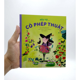 Sách Nếu Tớ... Có Phép Thuật (Thuộc Bộ "Nếu Tớ...")