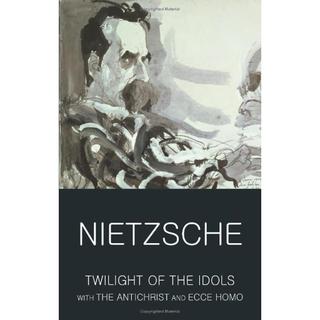 Sách Ngoại Văn - Twilight of the Idols with The Antichrist and Ecce Homo
