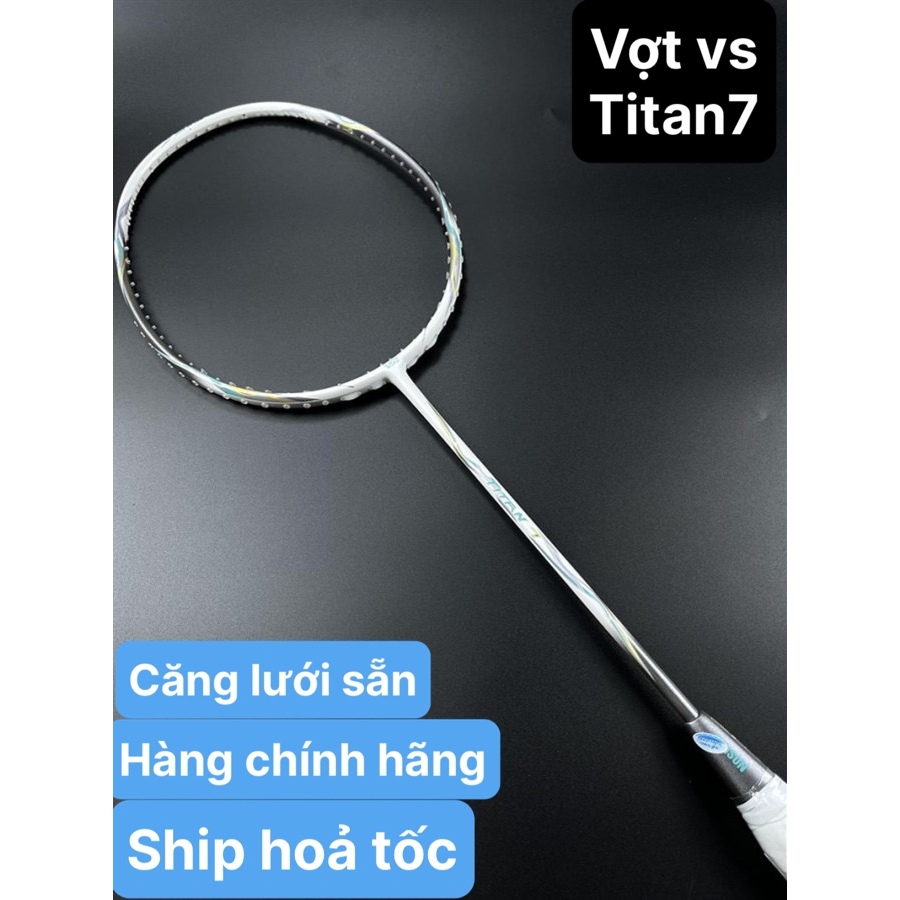 Vợt Cầu Lông VS Titan 5,6, 7,8,9 Chính Hãng ( Căng Lưới Yonex Trước Khi Giao )