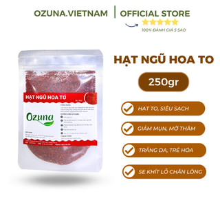 Hạt ngũ hoa to 250g nguyên chất cao cấp loại 1 siêu sạch Ozuna Việt Nam chăm sóc da chuyên dùng trong spa