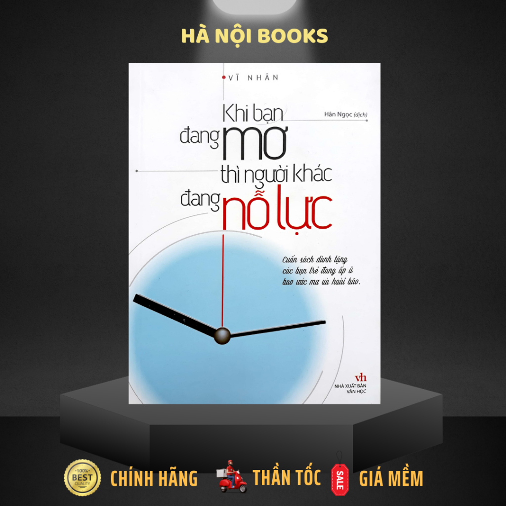 Sách Minh Long - Khi Bạn Đang Mơ Thì Người Khác Đang Nỗ Lực