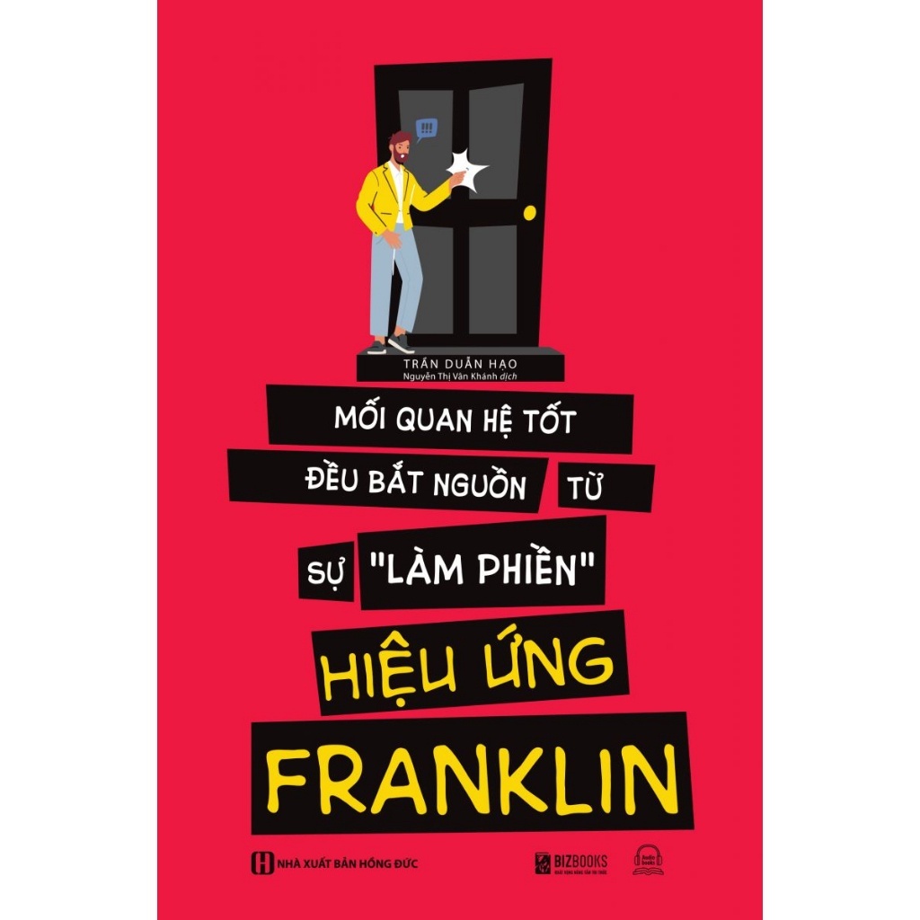Sách - Hiệu Ứng Franklin - Mối Quan Hệ Tốt Đều Bắt Nguồn Tự Sự "Làm Phiền" - MCB
