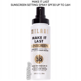 Xịt Khoá Nền Giữ Lớp Trang Điểm Milani Make It Last Sunscreen Setting Spray SPF30 Up To 16H 60ml