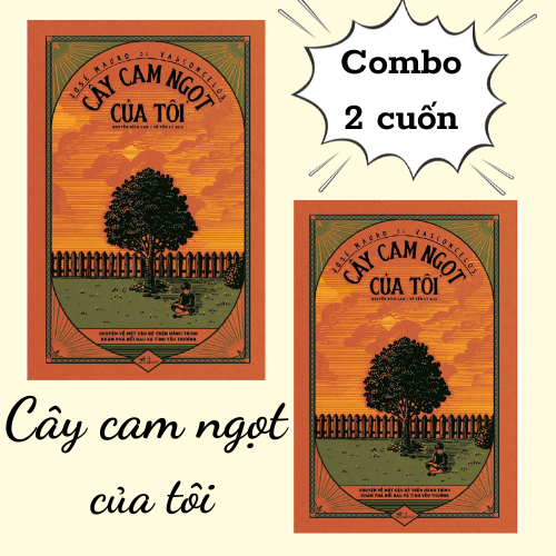 Sách - Combo 2 cuốn Cây cam ngọt của tôi - Nhã Nam