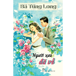 Sách - bà tùng long. người xưa đã về