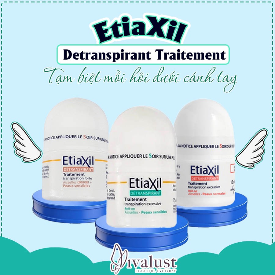 Lăn khử mùi ETIAXIL chính hãng Pháp 15ml - Khử mùi hôi nách hiệu quả cho Da Thường/ Nhạy cảm/ Siêu nhạy cảm - Vivalust