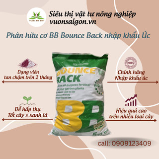 Phân hữu cơ BB Bounce Back nhập khẩu Úc 1kg, hữu cơ viên chậm tan, kích hoa trái (Vườn Sài Gòn)