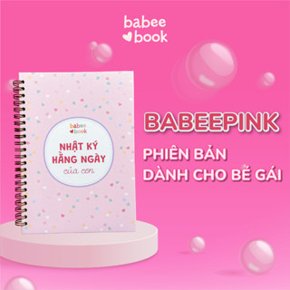 Sổ ghi chép lượng sữa theo dõi sức khỏe trẻ sơ sinh bé gái Babeebook Nhật Ký Hằng Ngày Của Con quà tặng cho mẹ và bé yêu