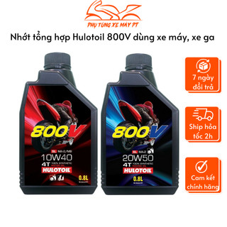Nhớt xe máy, xe ga Hulotoil 800V chính hãng 0.8L, 1L sản xuất công nghệ USA cho tất cả các dòng xe