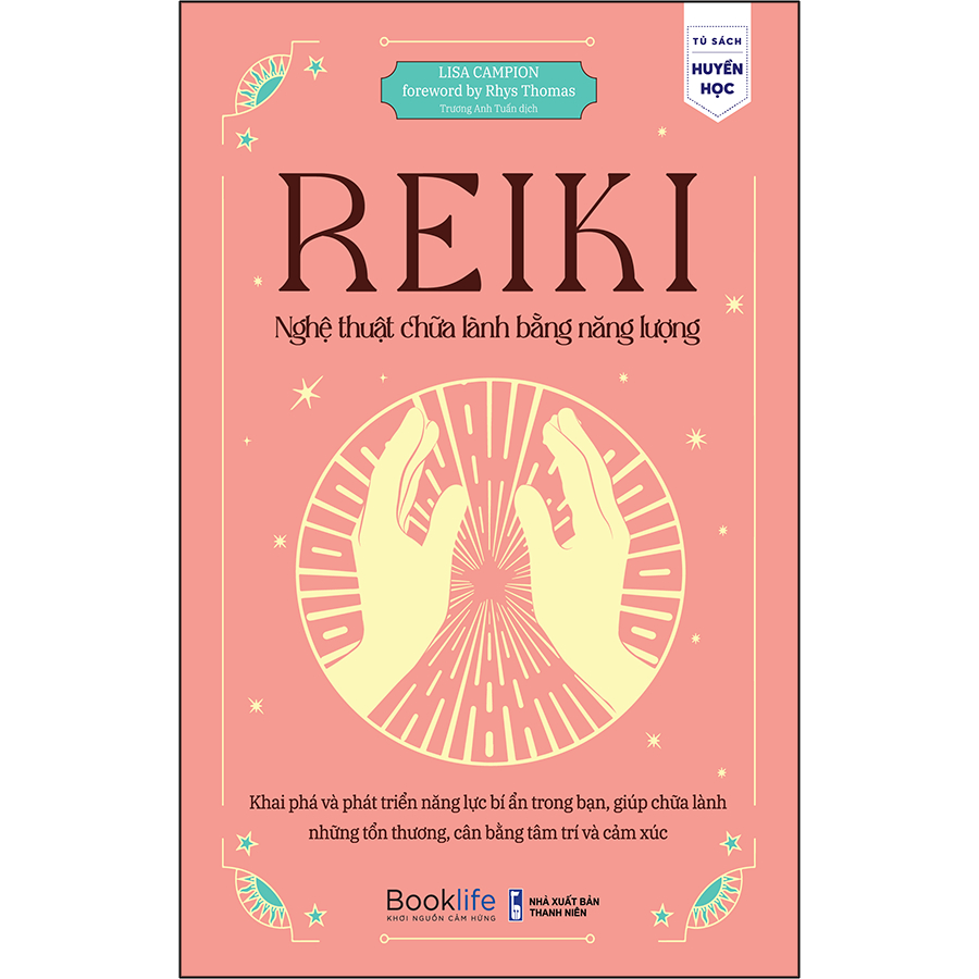 Sách - Reiki - Nghệ thuật chữa lành bằng năng lượng - 1980books