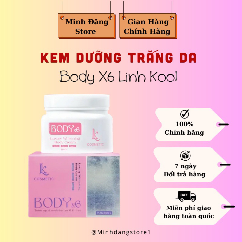 Kem body X6 Linhkool ,Kem dưỡng trắng chuyên sâu,dưỡng ẩm,chống nắng da hiệu quả Luxury whitening Body X6 Cream 250G