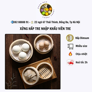 Xửng tre / Lồng xửng tre hấp bánh bao HÀNG CAO CẤP nhập khẩu chuẩn Dimsum HongKong