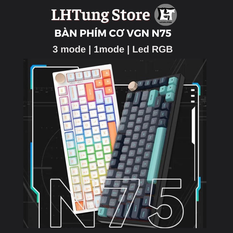 [SẴN GIAO] Bàn phím cơ không dây VGN N75 - 3 MODE/1 MODE Full Phím  ~ Layout 75%
