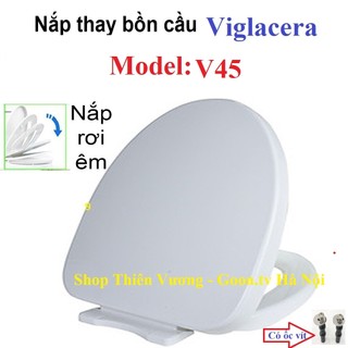 Nắp bồn cầu Viglacera, Có hàng Chính Hãng