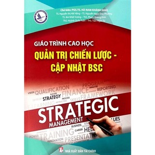  Sách - Giáo Trình Cao Học Quản Trị Chiến Lược - Cập Nhật BSC 