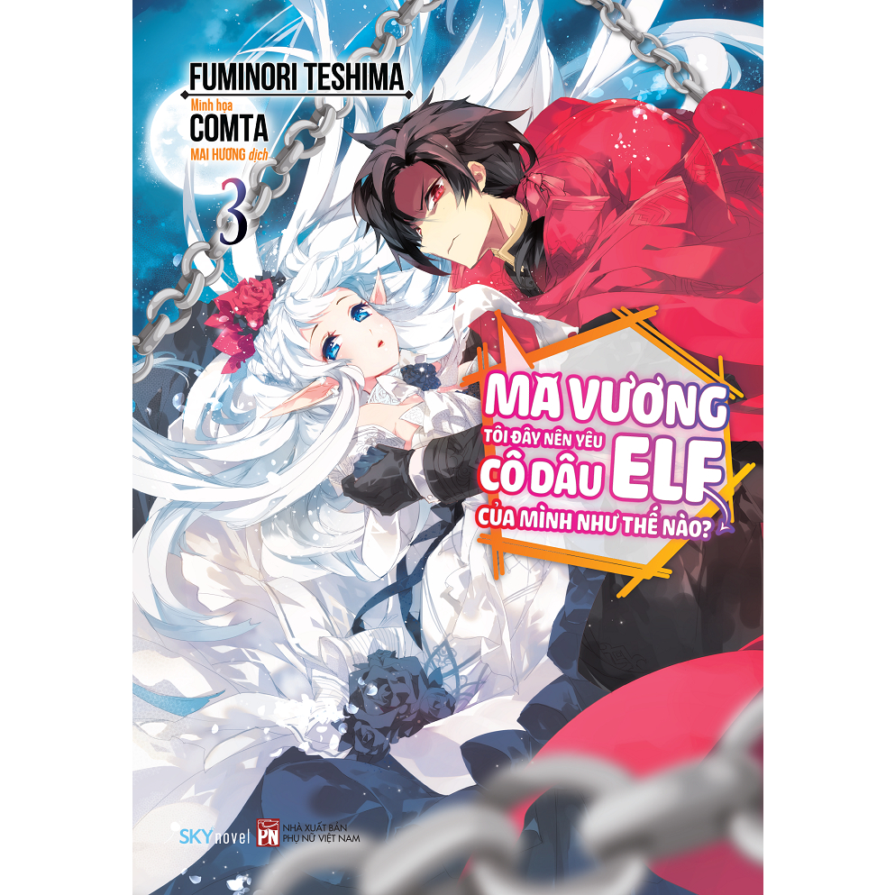 Sách - Ma Vương Tôi Đây Nên Yêu Cô Dâu Elf Của Mình Như Thế Nào?