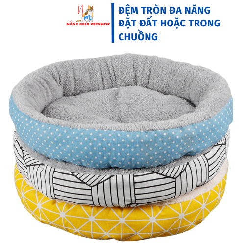 Đệm cho chó, đệm cho mèo, nệm nằm cho chó mèo đệm tròn_ Nắng Mưa Petshop