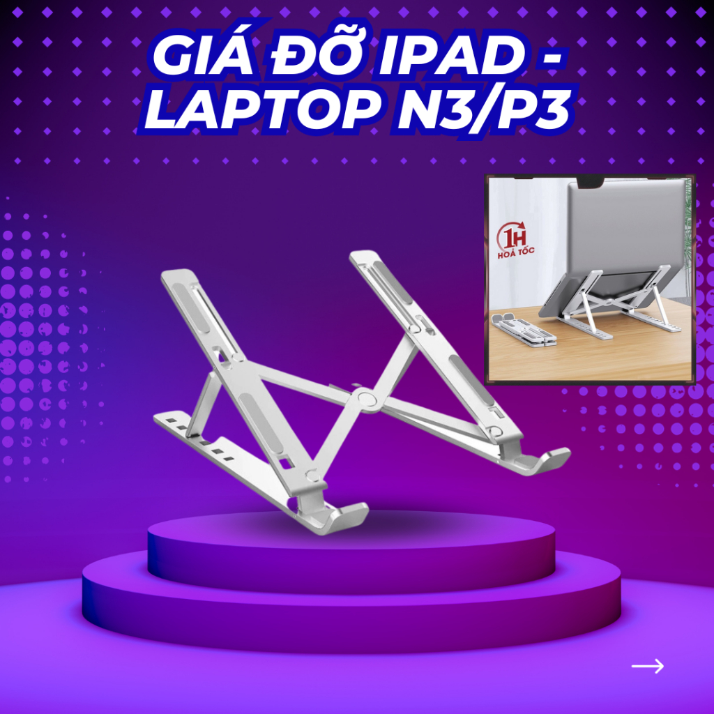 GIÁ ĐỠ IPAD - LAPTOP N3/P3