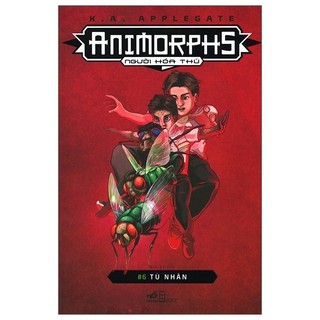 Sách - animorphs - người hóa thú - tập 6 - tù nhân