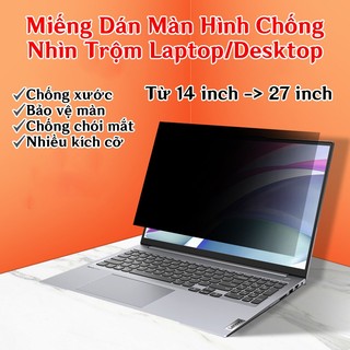 Tấm Kính Chống Nhìn Trộm Laptop/PC/Máy Tính Bàn/Macbook Nhiều Kích Thước Chống Nhìn Lén, Nhìn Bên Cạnh