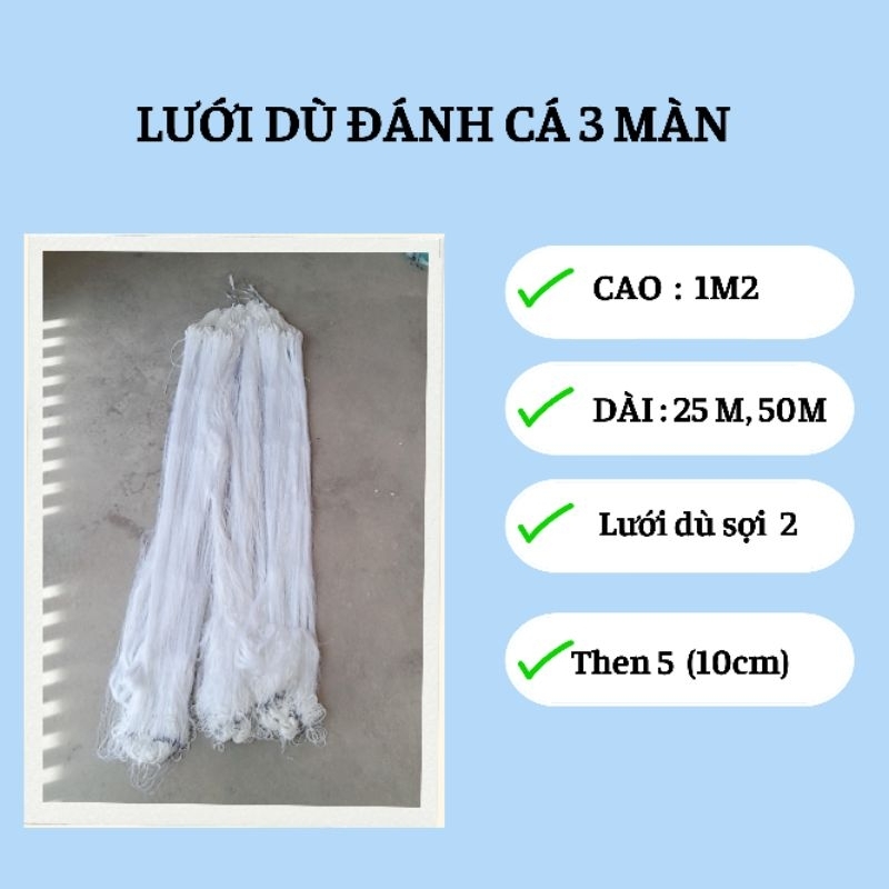 Lưới dù đánh cá 3 màn then 5 , sợi 2 cao 1m2 dài 25m,50m