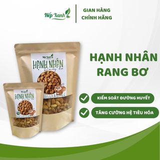 Hạt hạnh nhân organic rang bơ vỏ mỏng, hạnh nhân rang bơ nhập khẩu mỹ thơm ngon - nếp xanh