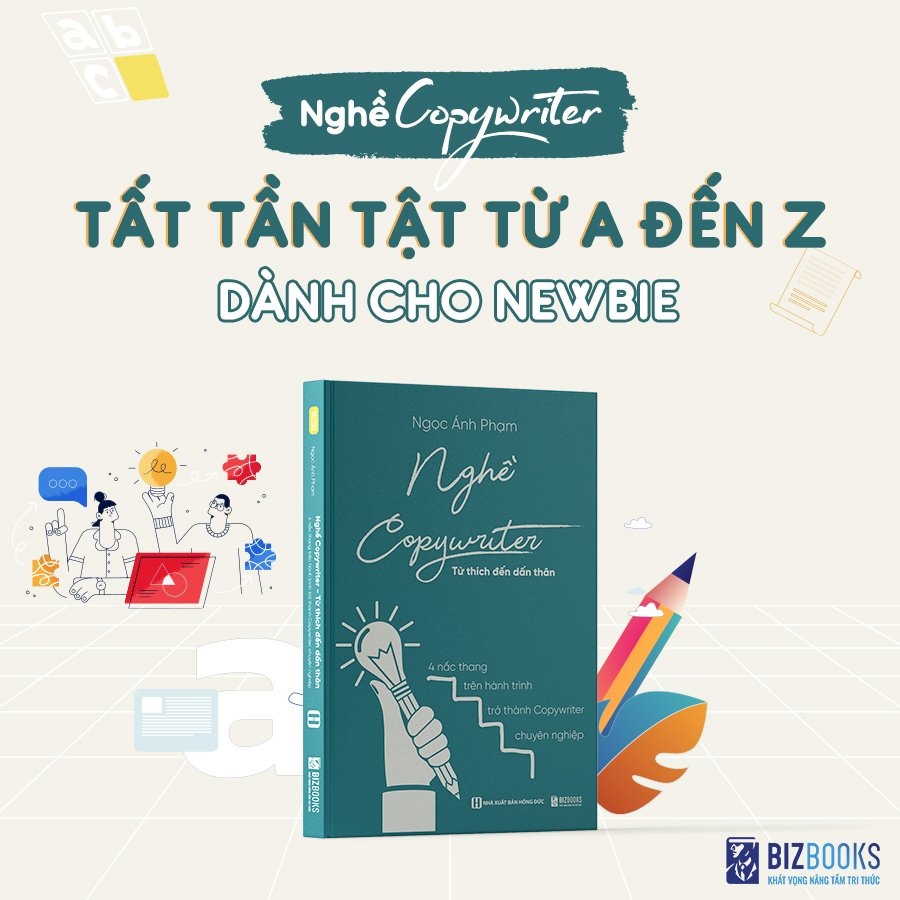 Sách Nghề Copywriter - Từ Thích Đến Dấn Thân - 4 Nấc Thang Trên Hành Trình Trở Thành Copywriter Chuyên Nghiệp