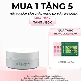 Mặt nạ mắt nội địa trung Weilaiya mờ quầng thâm, nâng cơ, chống lão hóa, săn chắc da hộp 60 miếng x 1,5gr