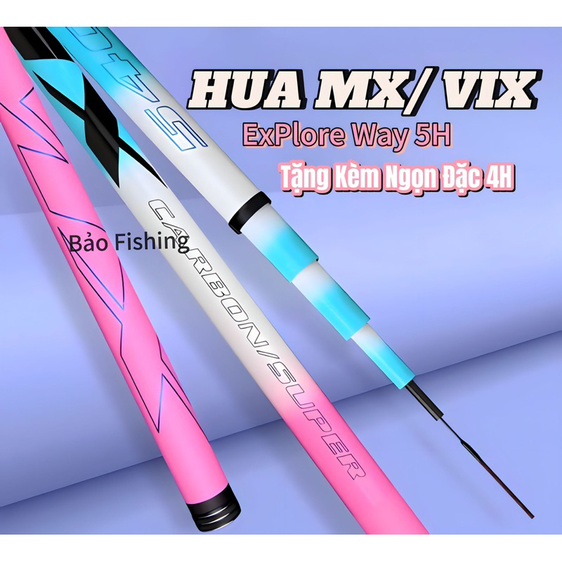 Cần câu tay HUA MX/ VIX độ cứng 5H-19i chuyên đánh cảm giác gẩy rô diếc cao cấp tặng kèm ngọn phụ