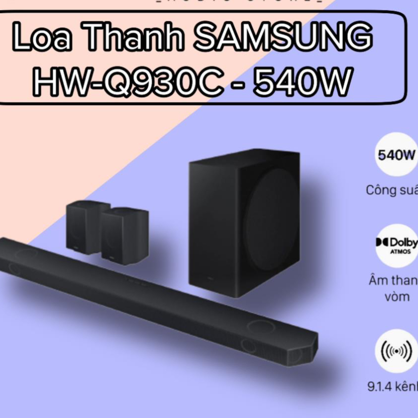Bộ loa thanh Samsung HW-Q930B Và HW-Q930C 540W 9.1.4 kênh - Hàng chính hãng 100% - Bảo hành 12 tháng