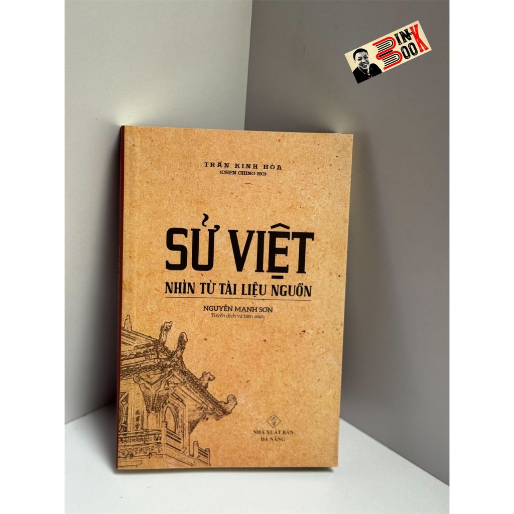 Sách – Sử Việt – Nhìn Từ Tài Liệu Nguồn – Nguyễn Mạnh Sơn - NXB Đà Nẵng