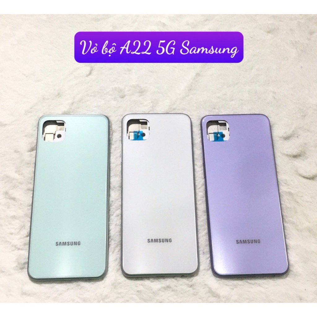 Vỏ bộ A22/5G Sam Sung