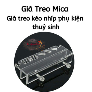 Giá Treo Phụ Kiện Mica - Giá treo kéo nhíp, phụ kiện thuỷ sinh | Hingaostore.