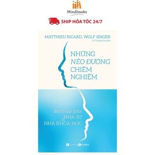 Sách - Những nẻo đường chiêm nghiệm: Đối thoại giữa nhà sư và nhà khoa học - Thái Hà Books