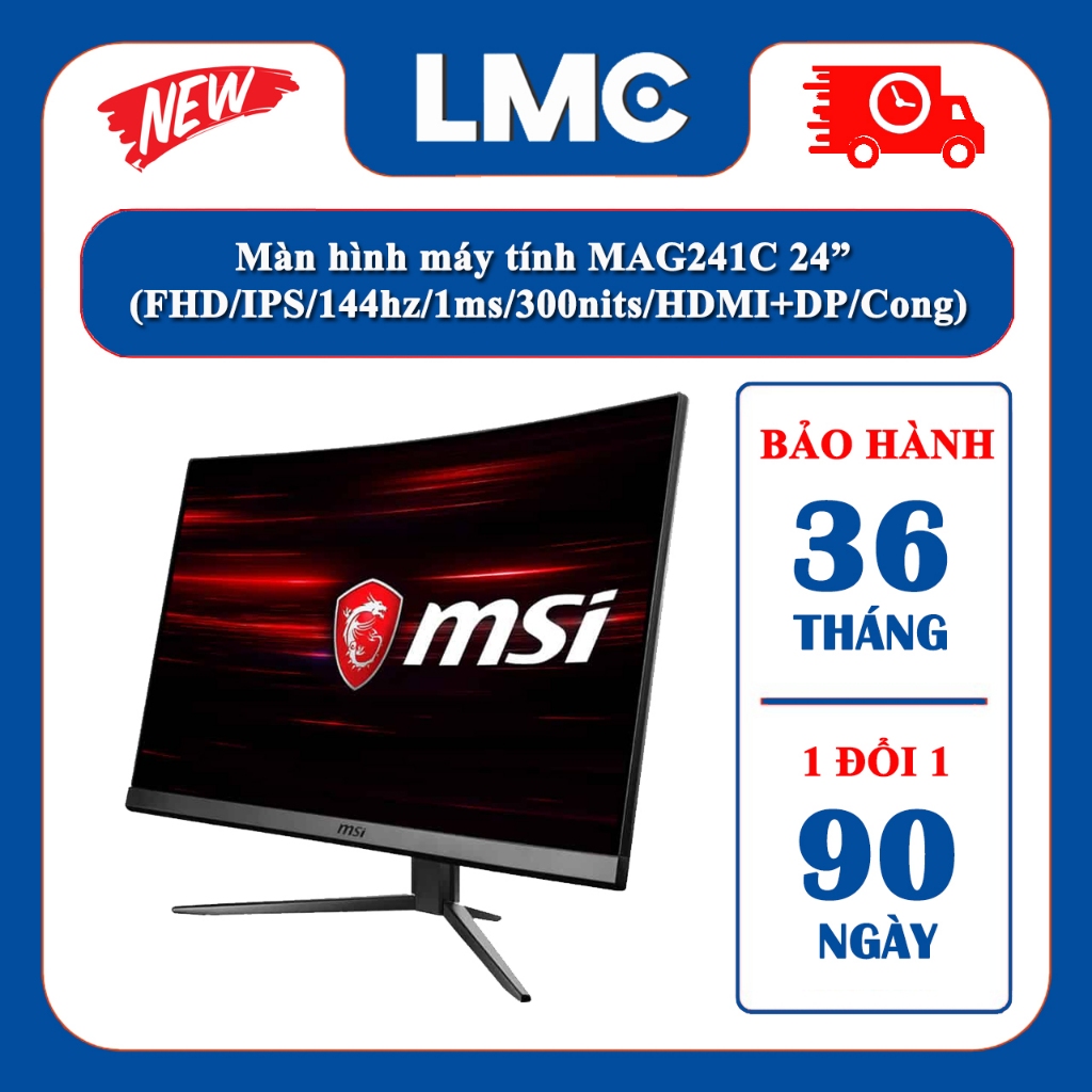 Màn hình MSI MAG 241C / G24C4 (23.6inch/FHD/IPS/144hz/1ms/300nits/HDMI+DP/Cong)